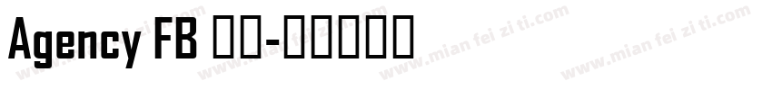 Agency FB 粗体字体转换